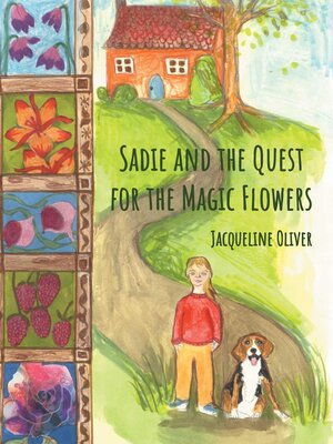cover image of Sadie and the Quest for the Magic Flowers
